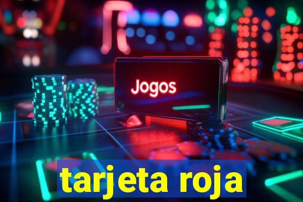 tarjeta roja